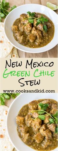 Recipe for homemade New Mexico Green Chile Stew. Pork shoulder simmered in green chiles, cumin and Mexican oregano until fork tender. www.cooksandkid.com