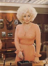 Dolly Parton as Doralee Rhodes in 9 to 5 . I saw this movie (9 to ...