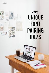 5 unique font pairing ideas to try!
