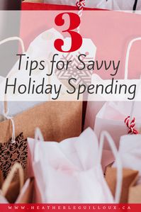 3 Tips for Savvy Holiday Spending - Heather LeGuilloux / mental health blogger