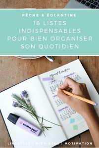 18 listes indispensables à faire pour bie n organiser son quotidien