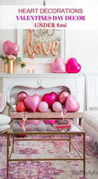 Are you a romantic at heart? These heart decorations are a fun, whimsical and low cost idea for Valentines Day! #valentine #heartdecorationsvalentine #valentinesdaydecor #sff225