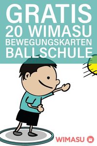 20 Bewegungskarten der Wimasu Ballschule für den Sportunterricht der Grundschule und Sekundarstufe! Viele kleine Ballübungen warten auf euch Lehrkräfte!