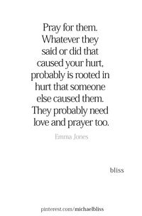 Pray for them. They probably need love and prayer too.