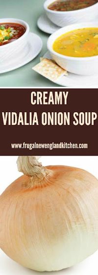 Frugal New England Kitchen: Never Enough Thyme | Creamy Vidalia Onion Soup | The American Hotel