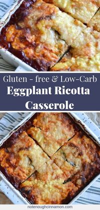 Ricotta & Eggplant Casserole | Melt-in-your-mouth eggplant slices, creamy ricotta, parmesan and tomato sauce come together in this delicious meatless comfort food casserole that screams summer. It's easy to make, vegetarian and gluten-free! #vegetarian #glutenfree