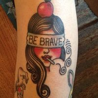 tattoo old school / traditional ink -pinup / "be brave" LOVE LOVE LOVE THIS.