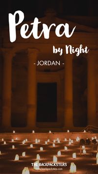Best way to experience Petra . Where to stay in Petra? What to see in Petra? Things to do in Petra. Why you should visit Petra at night? Is Petra by Night worth it? How many days to spend in Petra? Budget tips to get around Petra. Ticket prices and the best time to visit Petra. #travel #petra #Jordan #thebackpacksters #travelguide #night