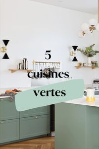 5 inspirations de cuisines vertes : Sombre Forest ou Vert de Gris? Amandier Grisé ? Bicolore ?... il y en a pour tous les goûts. Pour plus d'inspiration, abonnez-vous à notre board "cuisine" ! 5 Green Kitchens to discover