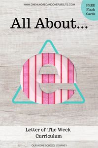 All About e Letter of the week Homeschool curriculum from onehundredandonepursuts.com