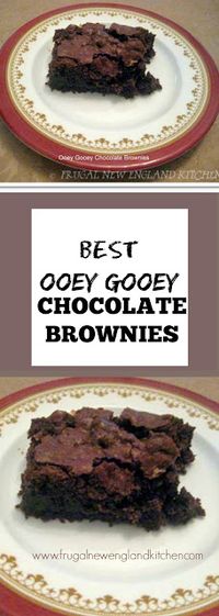 Best Ooey Gooey Fudgy Chocolate Brownies Recipe