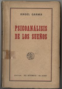 Cubierta de un ejemplar de la obra Psicoanálisis de los sueños, Ángel Garma Zubizarreta, Buenos Aires, 1940