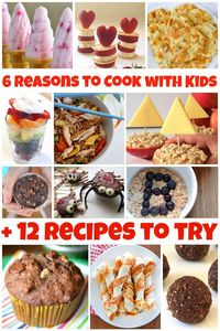 12 Things to Cook With Preschoolers and 6 Reasons Why You Should Make the Time to Cook Together