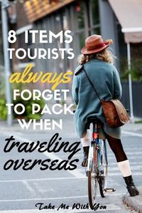 8+items+tourist+always+forget+to+pack+when+traveling+overseas+-+pin+now%2c+read+later!