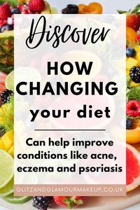 Is your diet the key to managing skin conditions?