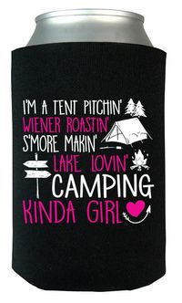 I'm a Camping Kinda Girl Can Cooler