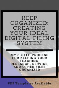 Are you a grad student or college instructor overwhelmed by all the digital files you've compiled? Here's my go-to system for getting those files under control. #teacher #gradstudent