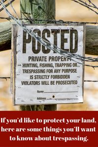 Keep Out! The Basics of Trespassing Laws