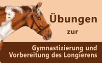 Die Gymnastizierung ist ein zentraler Bestandteil jedes Pferdetrainings. Mit diesen 5 Übungen bereitest Du Dein Pferd gut auf's Longieren vor!