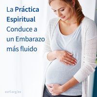 Según la investigación espiritual, la práctica espiritual puede facilitar mucho un embarazo, atraer un cuerpo sutil más espiritualmente puro y también ayudar al feto a desarrollar una impresión de práctica espiritual. Ayuda a la madre a superar complicaciones durante el embarazo, como abortos espontáneos y mortinatos.