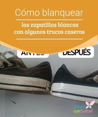 Cómo blanquear las zapatillas blancas con algunos trucos caseros Las zapatillas blancas o con suela blanca tienden a ponerse amarillentas conforme las vamos utilizando.
