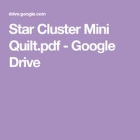 Star Cluster Mini Quilt.pdf - Google Drive