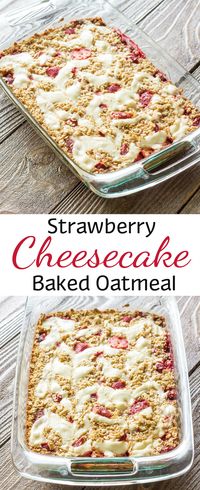 Baked oatmeal loaded with strawberries and a cheesecake swirl./Awesome. I used 1/3 cup of honey in place of 1 cup sugar and frozen strawberries. Will make again.