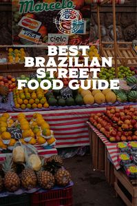 Everything you should be eating in Brazil
