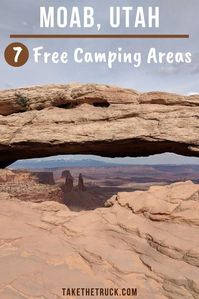 If you’re interested in free camping near Moab, Utah, check out this post! We’ve rounded up info on 7 free camping areas, including GPS coordinates, cell service information, elevation, and our first-hand experience. #takethetruck #utah #moab #freecamping #truckcamping #camping #boondocking