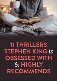 11 Thrillers That Stephen King Recommends