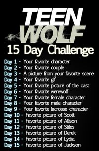 teen wolf 15 day challenge | Tumblr
