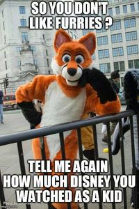 Most animals from Disney are considered furies as well ya'know.