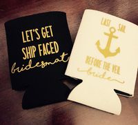 A personal favorite from my Etsy shop https://www.etsy.com/listing/279669098/last-sail-before-the-veil-bachelorette