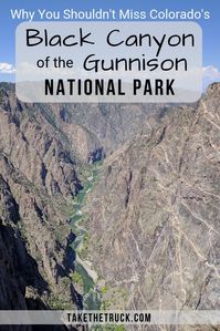 Our family was so surprised by Black Canyon of the Gunnison National Park! Not many people visit this national park, but it’s pretty sweet! Read our post for camping, hiking, overlook, and exploring recommendations. #takethetruck #nationalparks #blackcanyon #colorado #adventure
