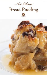 Bread Pudding ~ Authentic New Orleans bread pudding with French bread, milk, eggs, sugar, vanilla, spices, and served with a Bourbon sauce. ~ SimplyRecipes.com