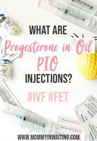 What Is PIO? In this blog post I talk about everything Progesterone in Oil including Progesterone shots tips, advice, what progesterone is for in IVF, and more. Progesterone prepares your body for pregnancy and is commonly used in embryo transfers via IVF - Mommy in Waiting