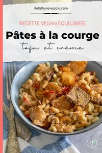 Pâtes à la courge spaghetti caramelise tofu et creme vegan pinterest