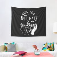 "Grow Love Not Hate" Tapestry by ninthstreet | Redbubble