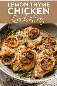 This quick and easy lemon thyme chicken recipe is a delicious go-to! Perfectly-cooked chicken with a simple sauce of garlic, herbs, white wine, and citrus. #lemons #easydinners #chicken #thymerecipe #thymechicken #thyme