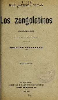 Los zangolotinos : juguete cómico-lírico en un acto y en verso