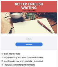 Intermediate Level Online Course: Better English Writing ⭐ This interactive course will help English students improve writing and avoid common mistkaes while practicing grammar and vocabulary in context. #esl #ell #teachers #teaching #tutors #students #school #english #esol #writing #grammar #vocabulary
