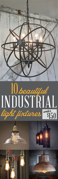 Industrial Light Fixtures Under $150 | Metal can be cozy with these industrial light fixtures. There's one for practically every room in your house! | #Ad