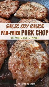Pan fried boneless pork chops in garlic soy sauce are the best choice for a 15-minute dinner. Marinate the pork chop the night before and put it in a zip bag the next night, then you can quickly pan fry or bake it.