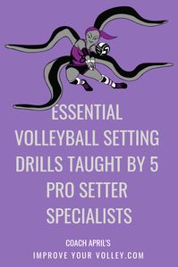 Essential Volleyball Setting Drills Taught By 5 Pro Setter Specialists by April Chapple. For more information https://www.improveyourvolley.com/drills-volleyball.html