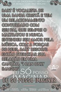 Edit Sinopse Eu só posso imaginar