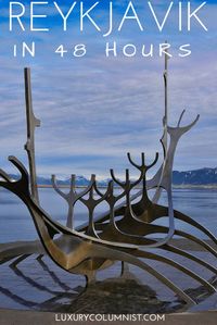 Reykjavik, Iceland in 48 Hours - Best Places to Visit