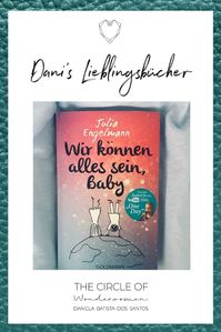 Gedichtsband: "Wir können alles sein, Baby" von Julia Engelmann In diesem Gedichtsband findest du Poesie über die Themen Freundschaft, Träume und Identität. Klicke auf den Pin und erfahre mehr über meine Arbeit. | The Circle of Wonderwomen von Daniela Batista dos Santos | Female Empowerment | Leseliste | Buch | Buch Inspiration | lesen | Lernen I Alltag | Glück I Leben I Eines Tages I Freundschaft I Zitate I Liebe
