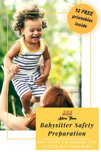 Babysitter Safety Preparation – Key Steps to Ensure the Safety of Your Kids -- Follow these steps to ensure the safety of your kids while you are out, & put a plan into place so that your babysitter knows how to handle any type of emergency -- #safety #family #parenting #parents #mom #motherhood #babysitter #babysitting #childcare #childsafety #kids #toddler