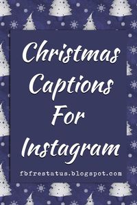 Christmas Captions  #christmascaption #christmascaptions #christmascaptionsforphotos #christmascardcaptions #christmaspicturecaptions #cleverchristmascaptionsforinstagram #cutechristmascaptions #funnychristmascaptions