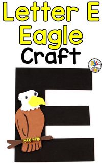 Letter E Eagle Craft, Letter of the Week Craft, Letter of the Week, Eagle Craft